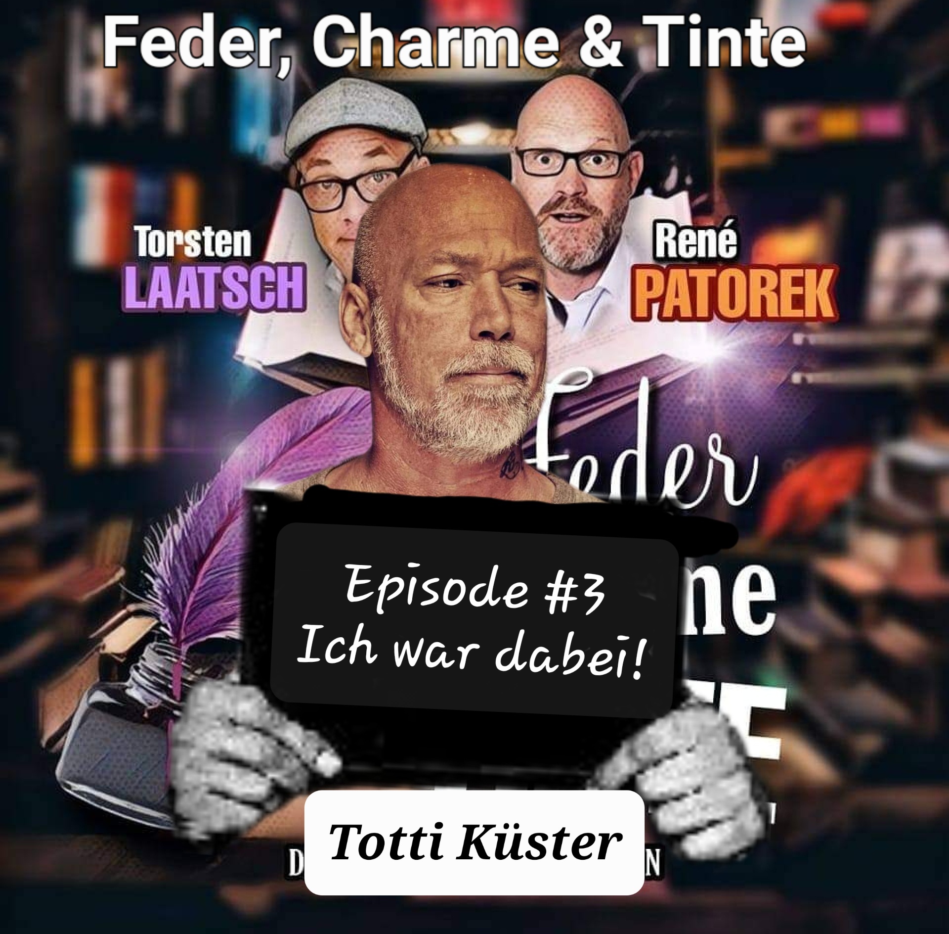Episode 3 – Fremde Welten und das ”volle Programm” mit Totti Küster